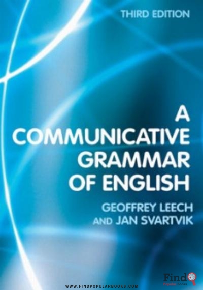 Download A Communicative Grammar Of English By Geoffrey Leech PDF or Ebook ePub For Free with Find Popular Books 