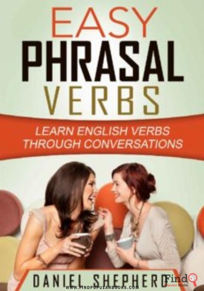 Download Easy Phrasal Verbs: Learn English Verbs Through Conversations PDF or Ebook ePub For Free with Find Popular Books 