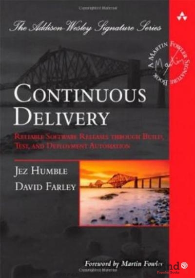 Download Continuous Delivery: Reliable Software Releases Through Build, Test, And Deployment Automation PDF or Ebook ePub For Free with Find Popular Books 