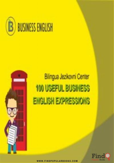  100 Useful Business English Expressions 100 Useful Business English 